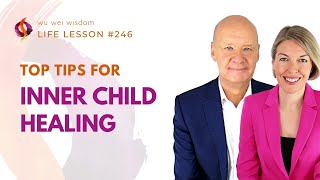 INNER CHILD HEALING TIPS for 2024  4 Essential Steps  Wu Wei Wisdom [upl. by Airrehs]