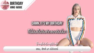 แปลเพลง Birthday  AnneMarie [upl. by Armillas]