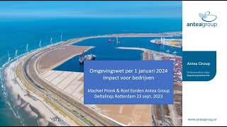 Webinar impact omgevingswet bedrijven 2192023 Antea Group [upl. by Ty]