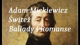 Adam Mickiewicz  Świteź Analiza  Omówienie tekstu Ballady i Romanse [upl. by Kannry]