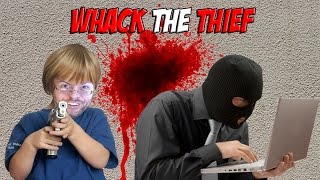 Whack The Thief THIS KIDS A KILLER [upl. by Otilesoj]