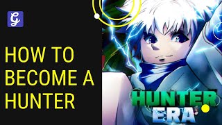 How to Become a Hunter in Hunter Era  Location Guide [upl. by Yeliac]