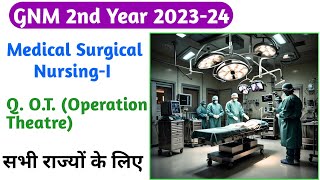 GNM 2nd Year Medical Surgical NursingI 06 सभी राज्यों के लिए Operation Theatre OT 202324 [upl. by Salamone890]