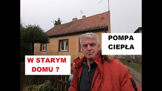 Pompa ciepła w starym domu Czy to ma sens [upl. by Stefania]