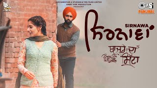 Sirnawa  Bajre Da Sitta  Ammy Virk  Tania  Noor Chahal  Avvy Sra Jass Grewal New Punjabi Song [upl. by Berny]