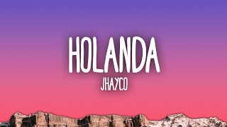 Jhayco  Holanda [upl. by Eyatnod]