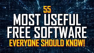 55 Most Useful FREE SOFTWARE Everyone Should Know [upl. by Arama969]