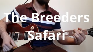 The Breeders Safari Guitar Cover [upl. by Monagan]