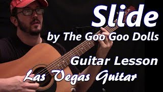 Slide by The Goo Goo Dolls Guitar Lesson [upl. by Beauregard]