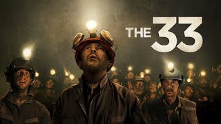 “The 33” Movie Review [upl. by Syl228]