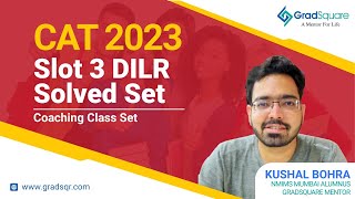 CAT 2023 Slot 3  DILR Solved Set Coaching Class Set by Kushal Bohra [upl. by Hairam]