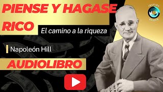 Napoleon Hill  Piense y hágase rico  Audiolibro Completo Como ser rico con 13 pasos sencillos [upl. by Lleoj]