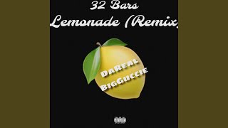 32 Bars Lemonade Remix [upl. by Enailuj247]