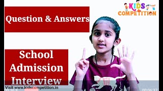 Preparation For Admission Interview  School Admission Interview Question and Answers for Kids [upl. by Assirrak499]