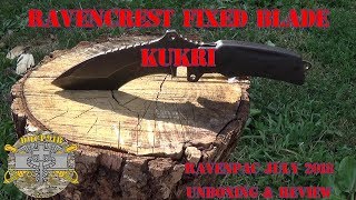 Ravencrest Fixed Blade Kukri  Ravenpac July 2018 Unboxing amp Mini Review [upl. by Tobin]