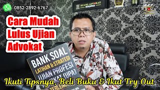 CARA LULUS UJIAN PROFESI ADVOKAT [upl. by Labaw369]