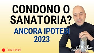 CondonoSanatoria speciale 2023  confermate intenzioni [upl. by Namie855]