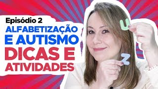 AUTISMO  10 ESTRATÉGIAS DE ALFABETIZAÇÃO Como ensinar a LER ESCREVER e INCLUSÃO [upl. by Marfe708]