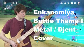 Genshin Impact  Enkanomiya Battle Theme I Metal  Djent Guitar Music Cover [upl. by Adis]