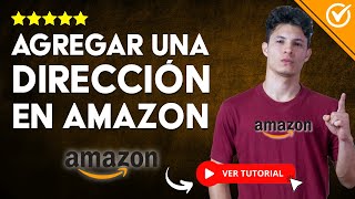 Cómo AGREGAR una DIRECCIÓN en AMAZON  📍 Tutorial para Agregar una Dirección de Envío 📍 [upl. by Adamina]