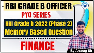 RBI Grade B 2022 Phase 2 Memory Based Question  Finance  PYQ Series  By Anurag Sir [upl. by Rfinnej]