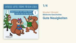 Gute Neuigkeiten  Hörspiel  Kinderbibel Teil 1  Hops und Lila [upl. by Joni]