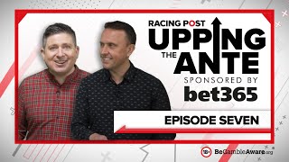 Upping The Ante  Episode 7  Cheltenham Festival 2022 AntePost Tips [upl. by Osugi]