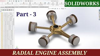 RADIAL ENGINE ASSEMBLY ll PART  3 ll SOLIDWORKS ll [upl. by Akinnor]