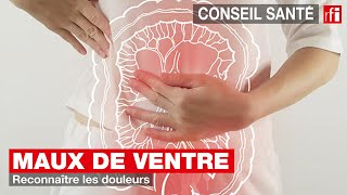 Maux de ventre  reconnaître les douleurs [upl. by Ro]