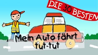 Mein Auto fährt tuttut  Die besten Spiel und Bewegungslieder  Kinderlieder [upl. by Eesyak]