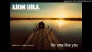 Lion Hill  Nobodys like you Official Audio [upl. by Carlina]