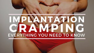 Everything You Need to Know About Implantation Cramping [upl. by Marcoux]