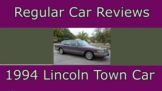 Regular Car Reviews 1994 Lincoln Town Car [upl. by Tterrej864]