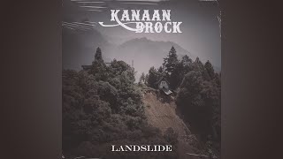 Kanaan Brock  Landslide [upl. by Gilder599]