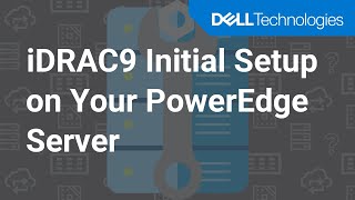 How to Configure iDRAC9 at Initial Setup of Your Dell PowerEdge Server [upl. by Almeta]