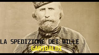 La spedizione dei mille I Garibaldi documentario storia documentario [upl. by Allrud581]