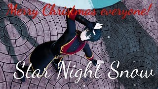 【Ensemble Stars MMD】Star night snowスターナイトスノウ 『Mika Kagehira』 [upl. by Mij]