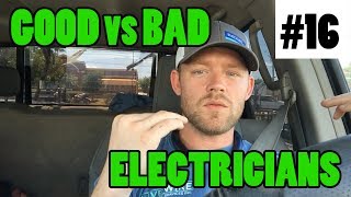 Ep 16  The Difference Between A Good Electrician And A Bad Electrician [upl. by Anirbac89]