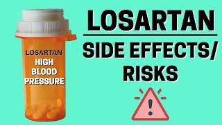 Losartan for High Blood Pressure What Are the Side Effects amp Risks to Know [upl. by Arman]