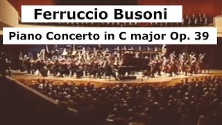 Busoni Piano Concerto in C Major Op 39 [upl. by Gean]