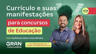 Currículo e suas manifestações para concursos de Educação [upl. by Attehcram834]