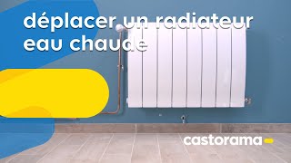 Comment déplacer un radiateur eau chaude  Castorama [upl. by Etat548]