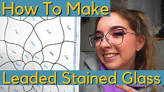 How to Accurately Create a Leaded Stained Glass Panel Pt1 [upl. by Yoccm625]