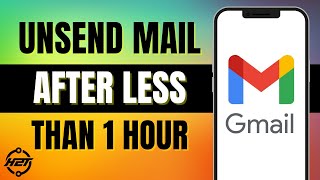 How To How to Unsend Mail in Gmail After Less Than 1 Hour [upl. by Nirhtak660]