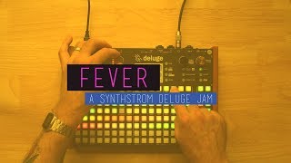 Synthstrom Deluge  Fever [upl. by Lefty710]