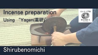 “Yagen薬研” How to use it amp the reason why I use it to make Incense [upl. by Tarryn]