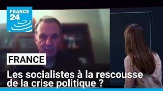 Crise politique en France  les socialistes à la rescousse  • FRANCE 24 [upl. by Tigirb]