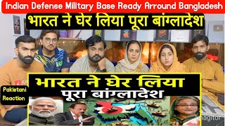 भारत ने घेर लिया पूरा बांग्लादेश  Indian Defense Military Base Ready arround Bangladesh [upl. by Lyj]