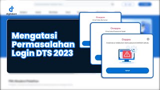 Tutorial Mengatasi Permasalahan Login DTS 2023 [upl. by Lladnor]