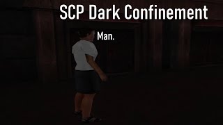 SCP Dark Confinement [upl. by Ollehto300]